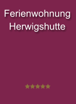 Ferienwohnung  Herwigshutte